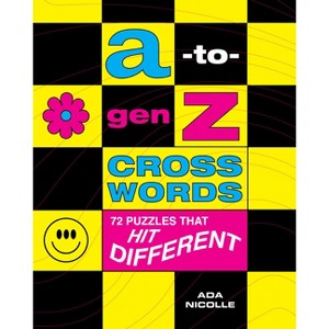 A-To-Gen Z Crosswords - by  Ada Nicolle (Spiral Bound) - 1 of 1