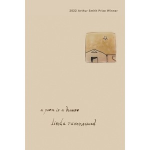 A poem is a house - by  Linda Ravenswood (Paperback) - 1 of 1