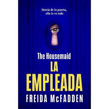 The Housemaid (La Asistenta) - by  Freida McFadden (Paperback)