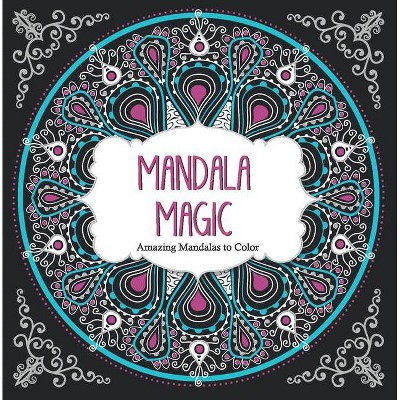 Mandala Magic - (Color Magic) (Paperback)