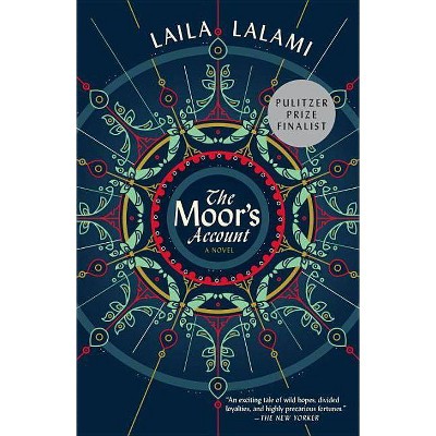 The Moor's Account - by  Laila Lalami (Paperback)