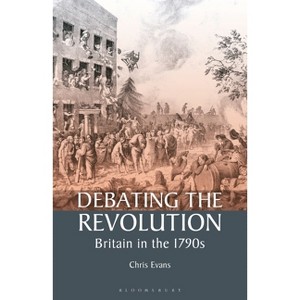 Debating the Revolution - by  Chris Evans (Paperback) - 1 of 1