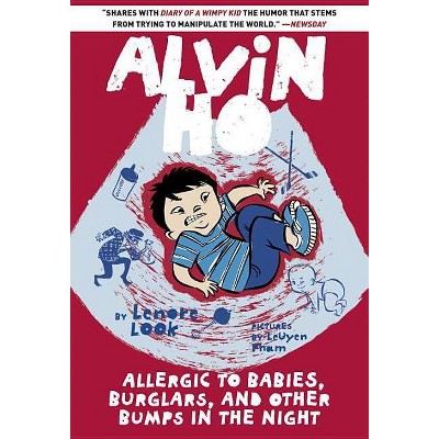 Allergic to Babies, Burglars, and Other Bumps in the Night - (Alvin Ho) by  Lenore Look (Paperback)