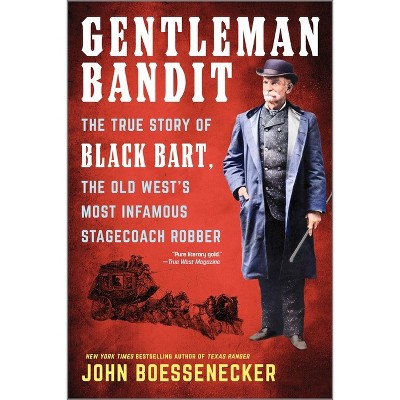 Gentleman Bandit - by John Boessenecker