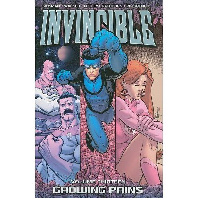 Invincible Volume 13: Growing Pains - by  Robert Kirkman (Paperback)