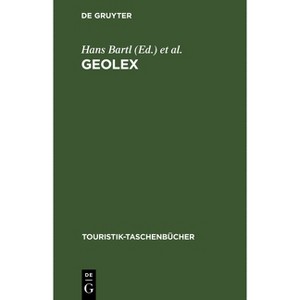 GeoLex - (Touristik-Taschenbücher) 3rd Edition by  Hans Bartl & Heinrich R Lang & Helmut Eck & Winfried Heinzler (Hardcover) - 1 of 1