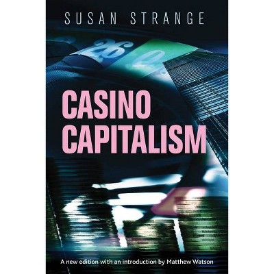 Casino capitalism - by  Susan Strange (Paperback)