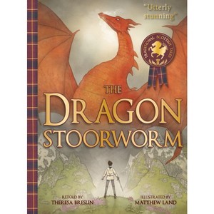 The Dragon Stoorworm - (Traditional Scottish Tales) by  Theresa Breslin (Paperback) - 1 of 1