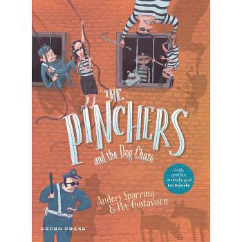The Pinchers and the Dog Chase - by  Anders Sparring (Hardcover)