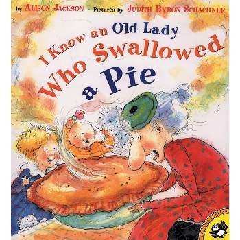 I Know an Old Lady Who Swallowed a Pie - (Picture Puffin Books) by  Alison Jackson (Paperback)