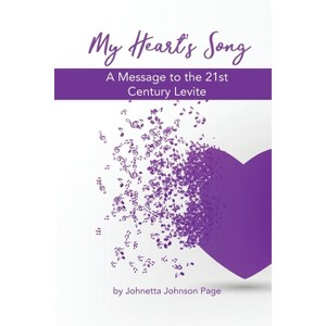 My Heart's Song - by  Johnetta Johnson Page (Paperback) - 1 of 1