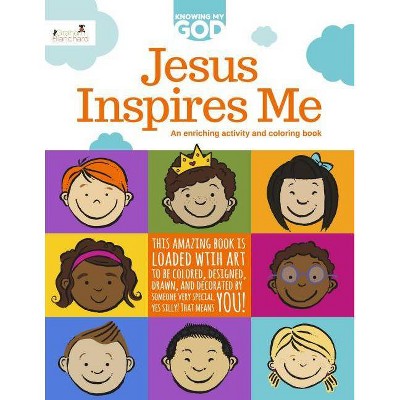 Jesus Inspires Me - (Knowing My God) by  Callie Grant (Paperback)