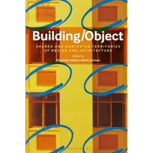Building/Object - by  Charlotte Ashby & Mark Crinson (Paperback) - 1 of 1