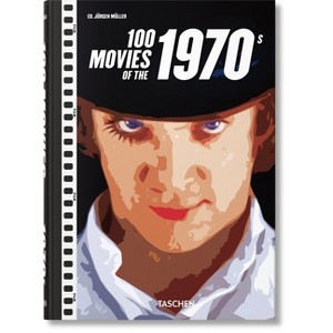 100 Movies of the 1970s - by  Jürgen Müller (Hardcover) - 1 of 1
