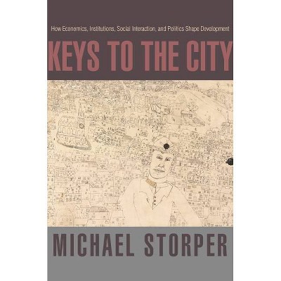 Keys to the City - by  Michael Storper (Paperback)