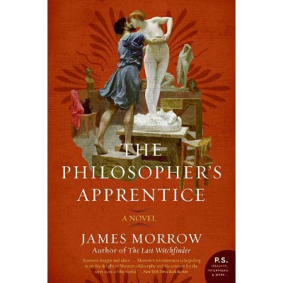 The Philosopher's Apprentice - (P.S.) by  James Morrow (Paperback)