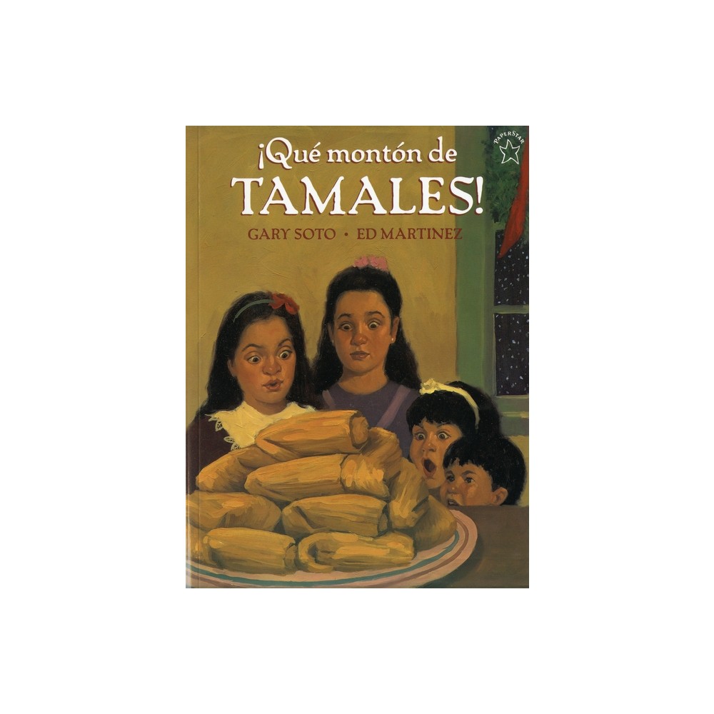 Qu Montn de Tamales! - by Gary Soto (Paperback)