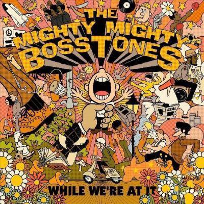 Mighty Mighty Bosstones - While We're At It (CD)