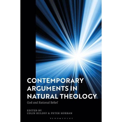 Contemporary Arguments in Natural Theology - by  Colin Ruloff & Peter Horban (Hardcover)