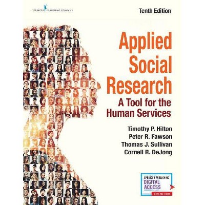 Applied Social Research - 10th Edition by  Timothy P Hilton & Peter R Fawson & Thomas J Sullivan & Cornell R Dejong (Paperback)