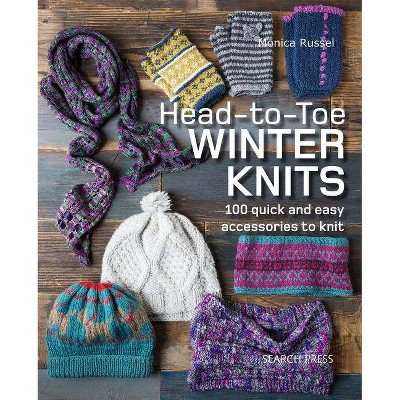 Head-To-Toe Winter Knits - by  Monica Russel (Paperback)