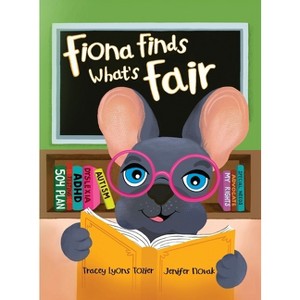 Fiona Finds What's Fair - (Mama Bulldog Book) by  Tracey Tozier (Hardcover) - 1 of 1