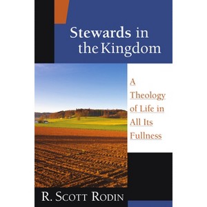 Stewards in the Kingdom - by  R Scott Rodin (Paperback) - 1 of 1