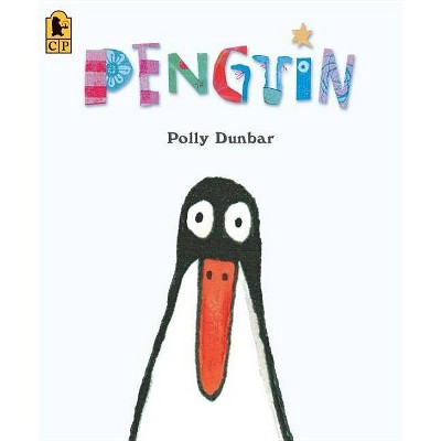 Penguin - by  Polly Dunbar (Paperback)