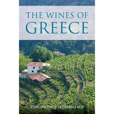 The wines of Greece - (Classic Wine Library) by  Konstantinos Lazarakis (Paperback)