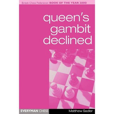 Queen's Gambit Declined - by  Matthew Sadler (Paperback)