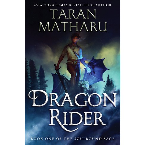 Dragon Rider - (soulbound Saga) By Taran Matharu (hardcover) : Target