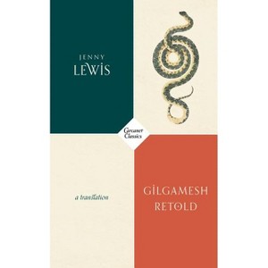 Gilgamesh Retold - by  Jenny Lewis (Paperback) - 1 of 1