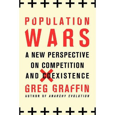 Population Wars - by  Greg Graffin (Paperback)