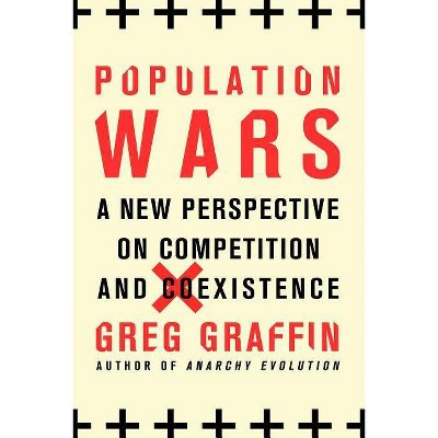 Population Wars - by  Greg Graffin (Paperback)