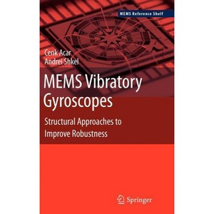 MEMS Vibratory Gyroscopes - (Mems Reference Shelf) by  Cenk Acar & Andrei Shkel (Hardcover) - 1 of 1