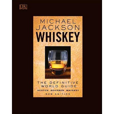 Whiskey - by  Michael Jackson (Hardcover)