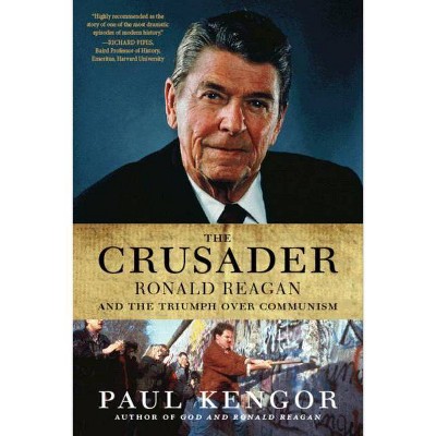 The Crusader - by  Paul Kengor (Paperback)