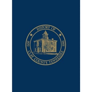 Clay Co, TN - (Paperback) - 1 of 1