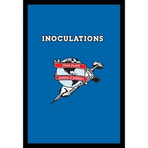 Inoculations - by  Darren O'Donnell (Paperback) - 1 of 1