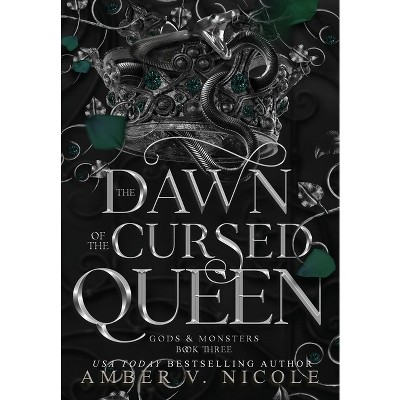 The Dawn of the Cursed Queen - (Gods & Monsters) by Amber V Nicole