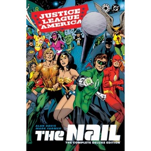Justice League of America: The Nail: The Complete Deluxe Edition (2026 Edition) - by  Alan Davis (Hardcover) - 1 of 1