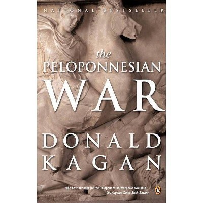 The Peloponnesian War - by  Donald Kagan (Paperback)