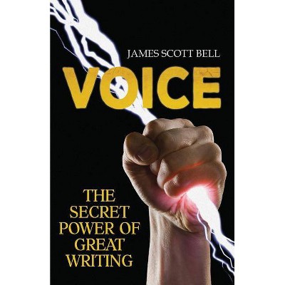 Voice - (Bell on Writing) by  James Scott Bell (Paperback)