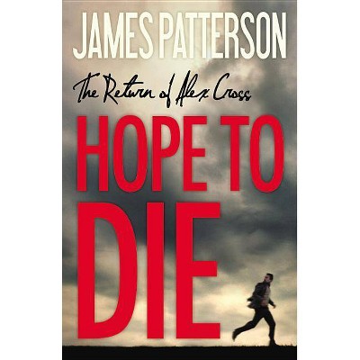 Hope to Die (Hardcover) by James Patterson