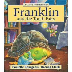 Franklin and the Tooth Fairy - by  Paulette Bourgeois (Paperback) - 1 of 1