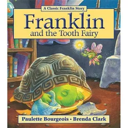 Franklin and the Tooth Fairy - by  Paulette Bourgeois (Paperback)