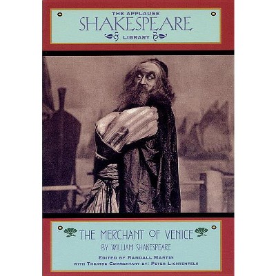 The Merchant of Venice - (Applause Books) Annotated by  William Shakespeare (Paperback)