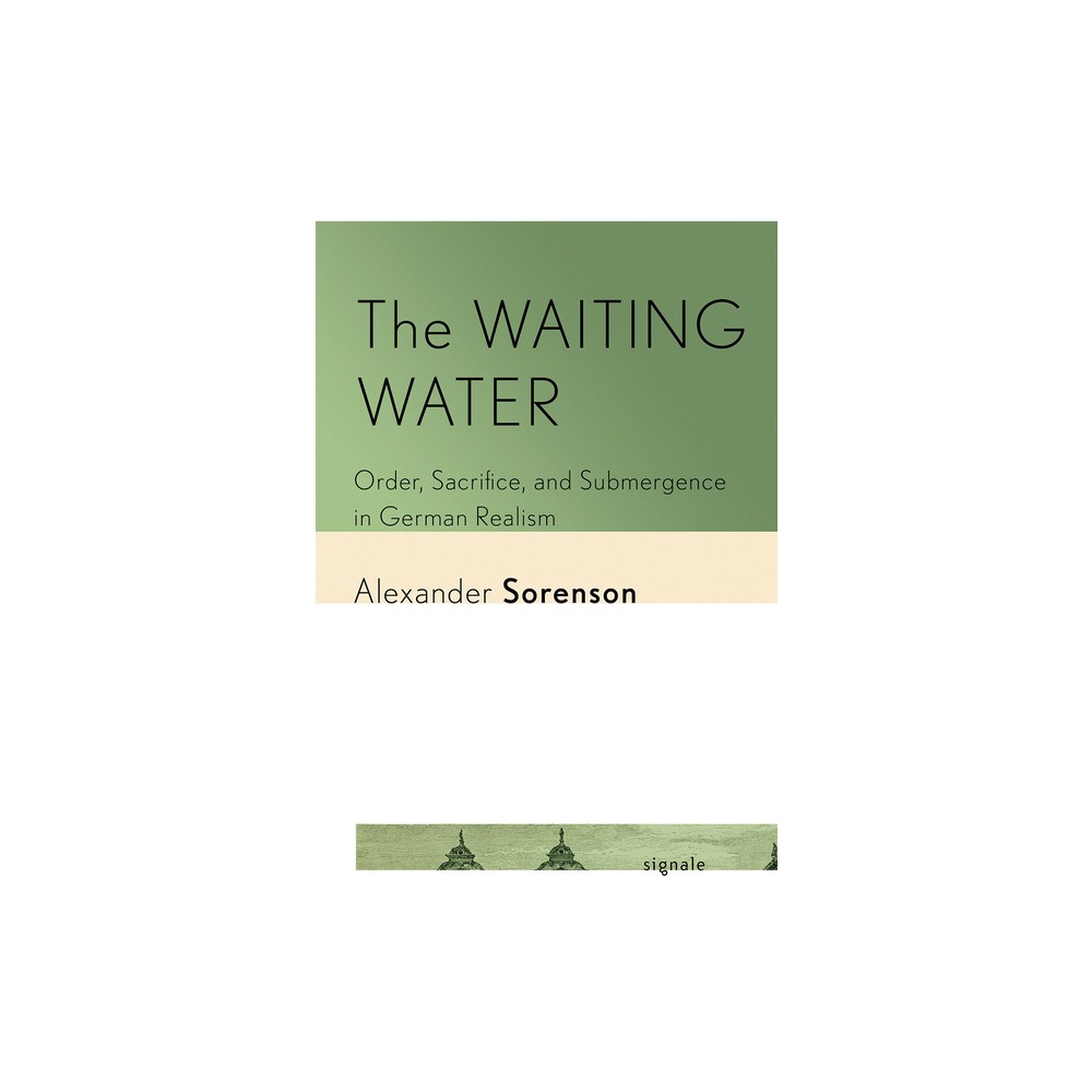 The Waiting Water - (Signale: Modern German Letters, Cultures