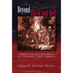 Beyond Black and Red - (Diálogos) by  Matthew Restall (Paperback) - 1 of 1