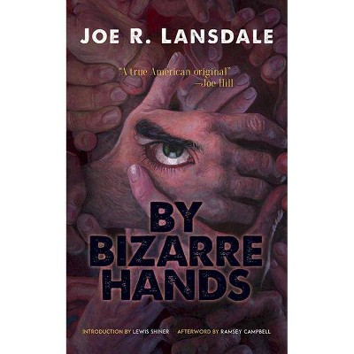  By Bizarre Hands - (Dover Horror Classics) by  Joe R Lansdale (Paperback) 